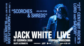 Jack White na dwóch koncertach w Polsce!