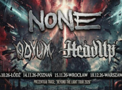 NoNe, HeadUp i Odyum zapowiadają trasę!