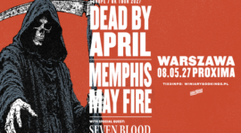 Dead By April i Memphis May Fire na koncercie w Polsce! #koncerty